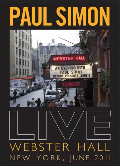     Paul Simon: Live at Webster Hall, New York